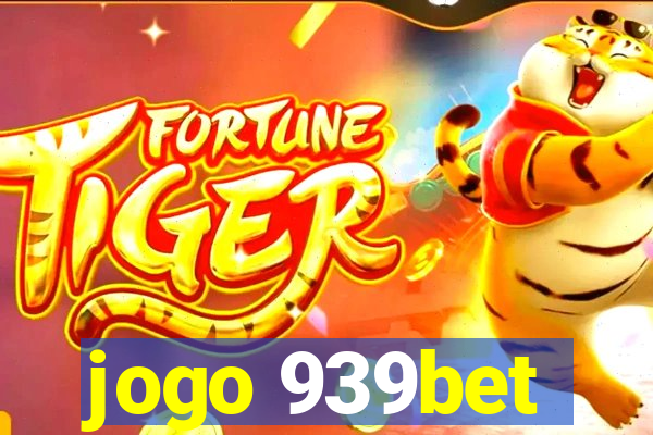 jogo 939bet